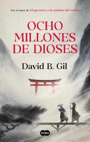 OCHO MILLONES DE DIOSES
