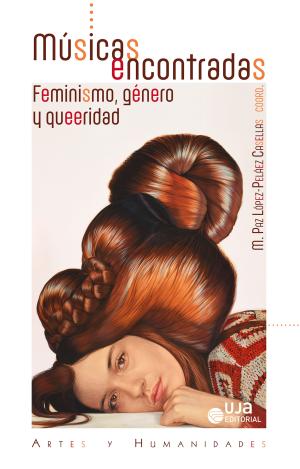 MÚSICAS ENCONTRADAS: FEMINISMO, GÉNERO Y QUEERIDAD