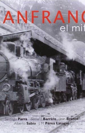 CANFRANC/EL MITO