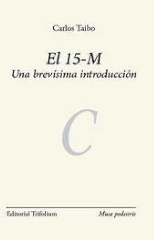 EL 15-M UNA BREVÍSIMA INTRODUCCIÓN