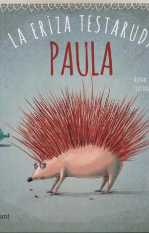 PAULA, LA ERIZA TESTARUDA