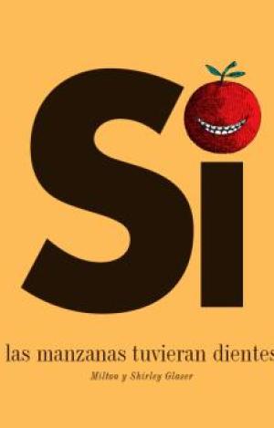 SI LAS MANZANAS TUVIERAN DIENTES