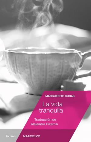 LA VIDA TRANQUILA
