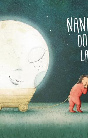 NANAS PARA DORMIR A LA LUNA
