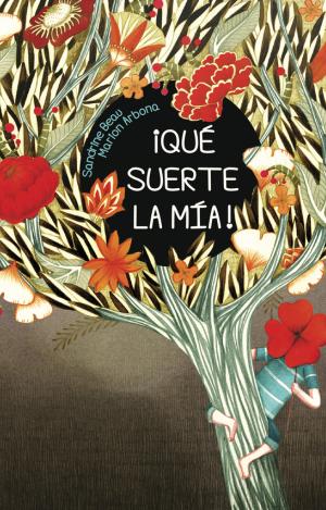 ¡QUÉ SUERTE LA MÍA!