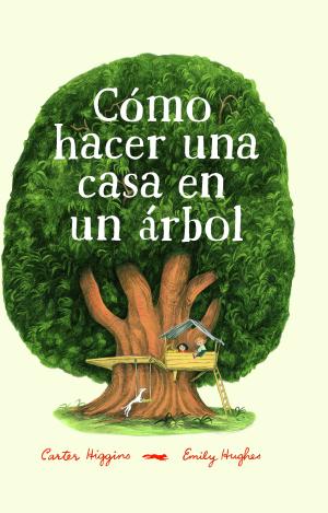 CÓMO HACER UNA CASA EN UN ÁRBOL