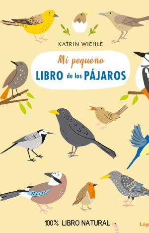 MI PEQUEÑO LIBRO DE LOS PÁJAROS