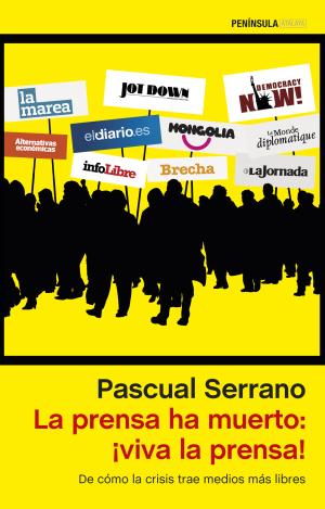 LA PRENSA HA MUERTO: ¡VIVA LA PRENSA!