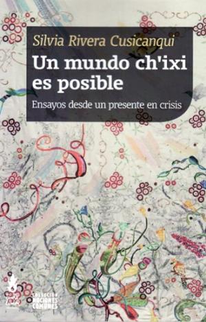 UN MUNDO CH'IXI ES POSIBLE